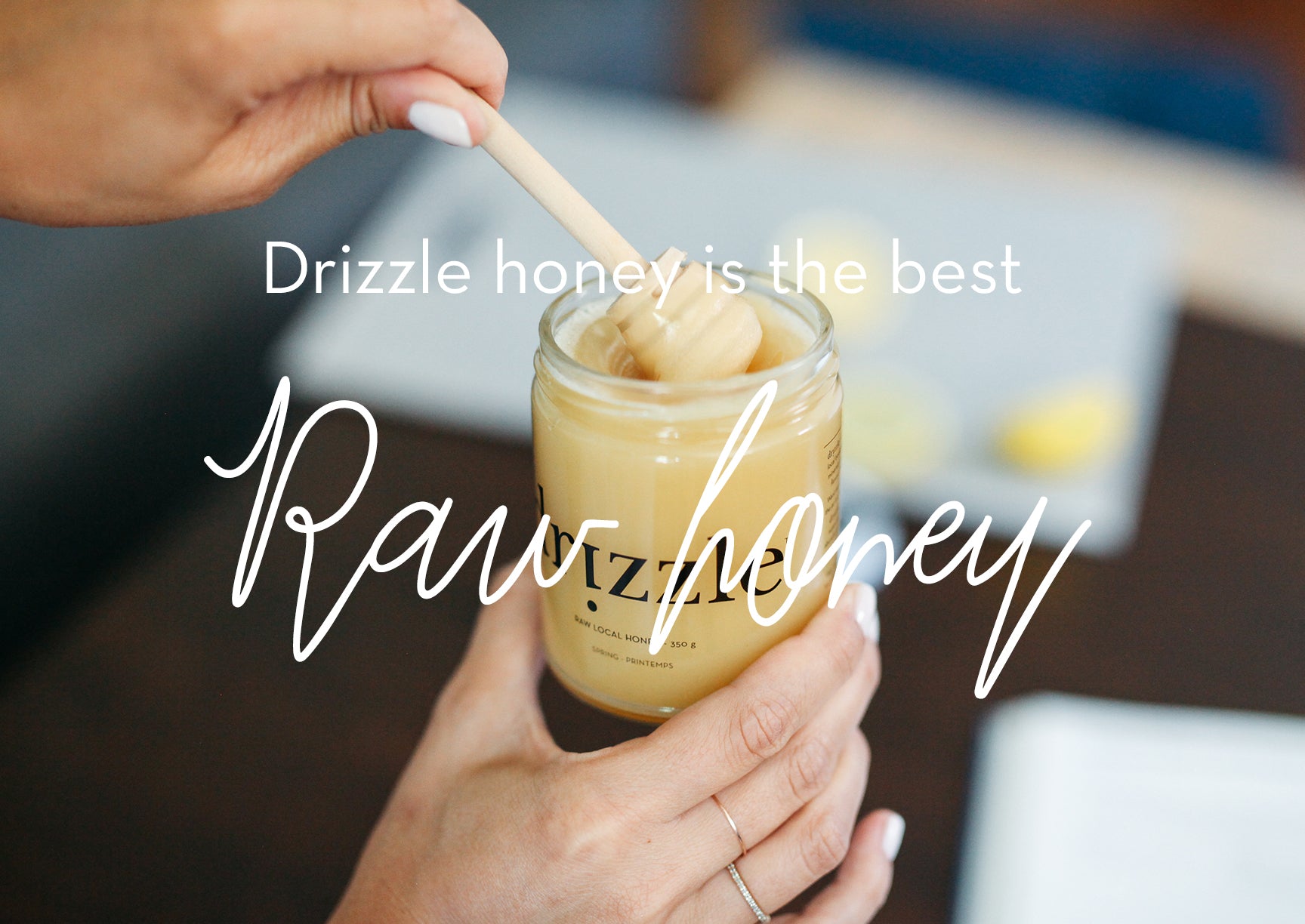 The best raw, Canadian honey | Drizzle Honey