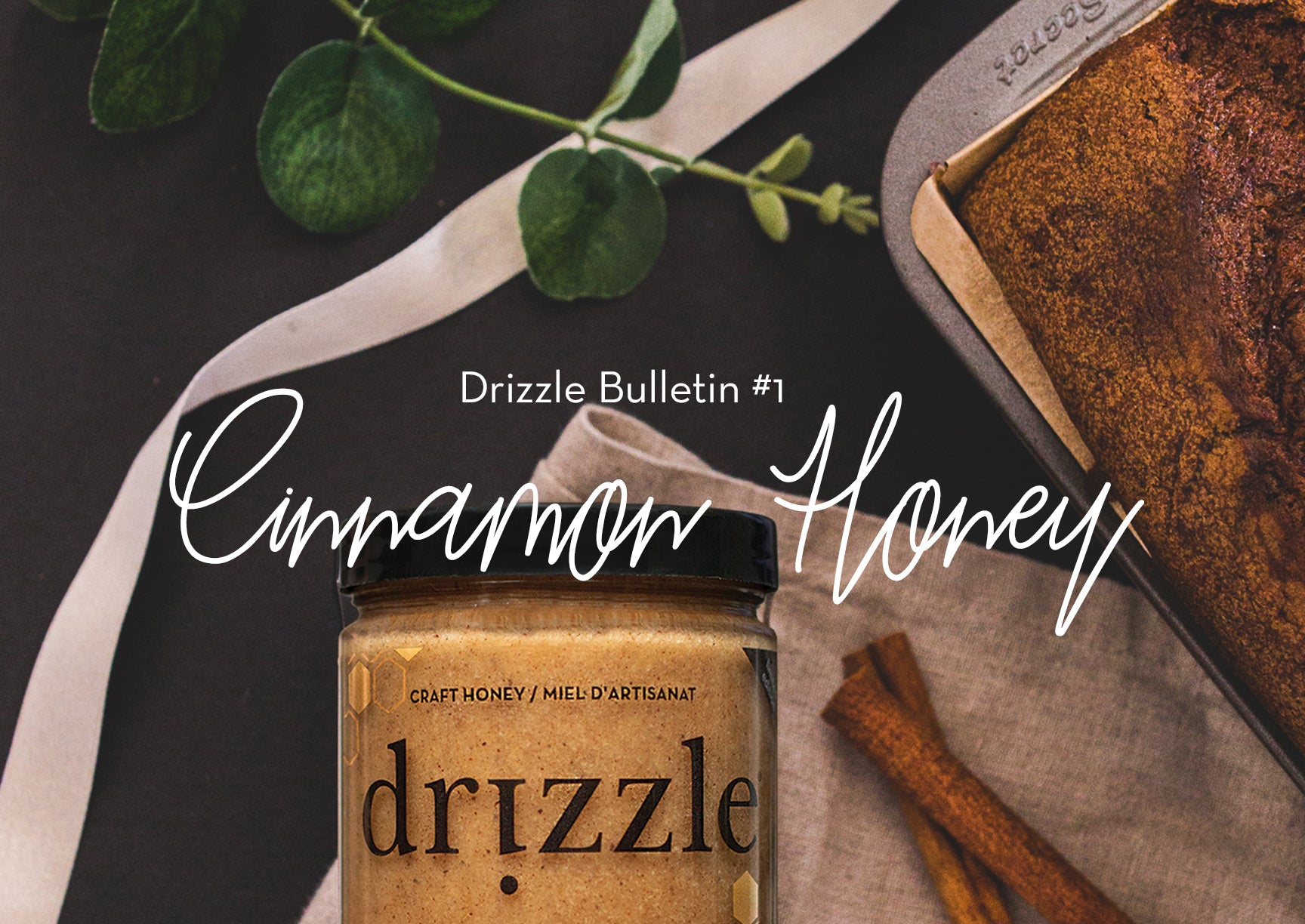 Bulletin 1: Cinnamon Spiced Honey Launch